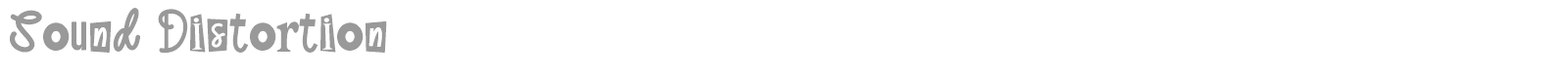 Sound Distortion font preview